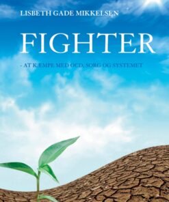Fighter: At kæmpe med OCD, sorg og systemet (E-bog)