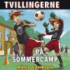 Fodboldtvillingerne: På sommercamp (3)