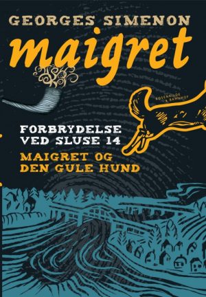 Forbrydelse ved sluse 14 / Maigret og den gule hund. En Maigret krimi. (E-bog)