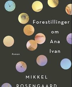 Forestillinger om Ana Ivan