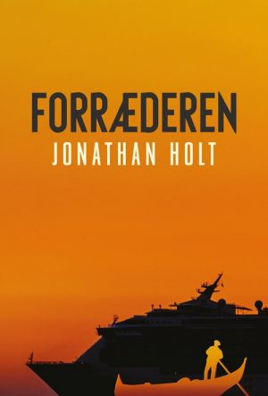 Forræderen - Jonathan Holt - Bog