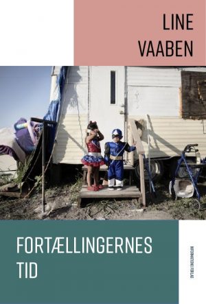 Fortællingernes Tid - Line Vaaben - Bog