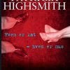 Hvem er kat - hvem er mus. En Patricia Highsmith krimi. (E-bog)