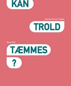 Kan Trold Tæmmes? - Maia Kahlke Lorentzen - Bog
