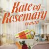Kate og Rosemary