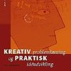 Kreativ problemløsning og praktisk idéudvikling