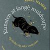 Kunsten at fange muldvarpe