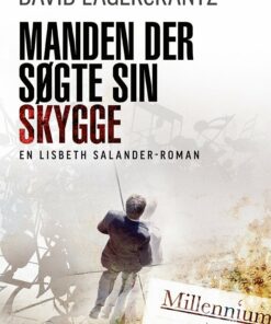 Manden Der Søgte Sin Skygge - David Lagercrantz - Bog