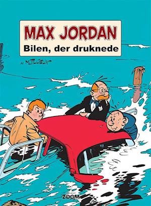 Max Jordan: Bilen, der druknede