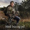Med Bue Og Pil - Anne-cathrine Riebnitzsky - Bog