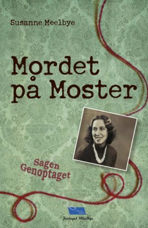 Mordet på Moster Sagen Genoptaget (Bog)