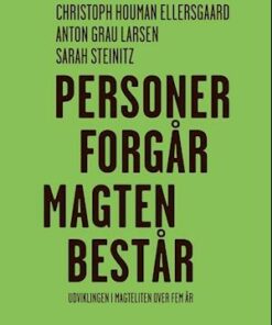 Personer forgår - magten består - Udviklingen i magteliten over fem år