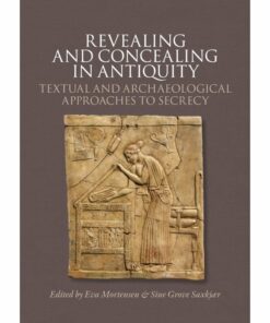 Revealing And Concealing In Antiquity - Eva Mortensen - Bog