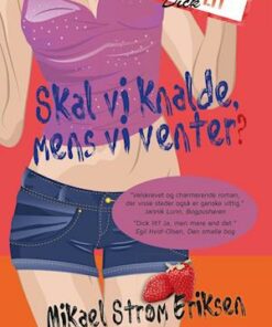 Skal vi knalde, mens vi venter?