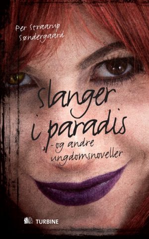 Slanger i paradis - og andre ungdomsnoveller (Bog)