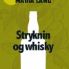 Stryknin og whisky (E-bog)