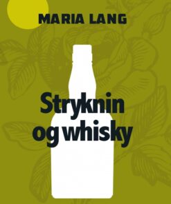 Stryknin og whisky (E-bog)