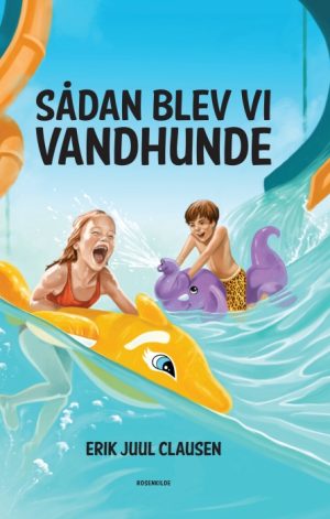 Sådan blev vi vandhunde (E-bog)