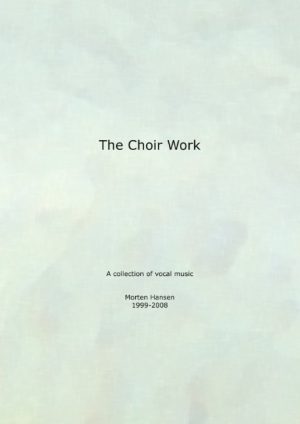 The Choir Work - Morten Hansen - Bog