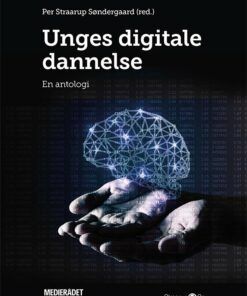 Unges Digitale Dannelse - Per Straarup Søndergaard - Bog
