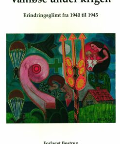 Vanløse Under Krigen - Lise Bostrup - Bog