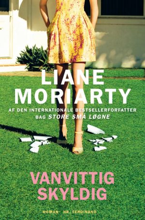 Vanvittig Skyldig - Liane Moriarty - Bog